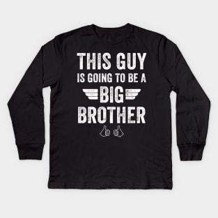 This guy is going to be a big brother Kids Long Sleeve T-Shirt